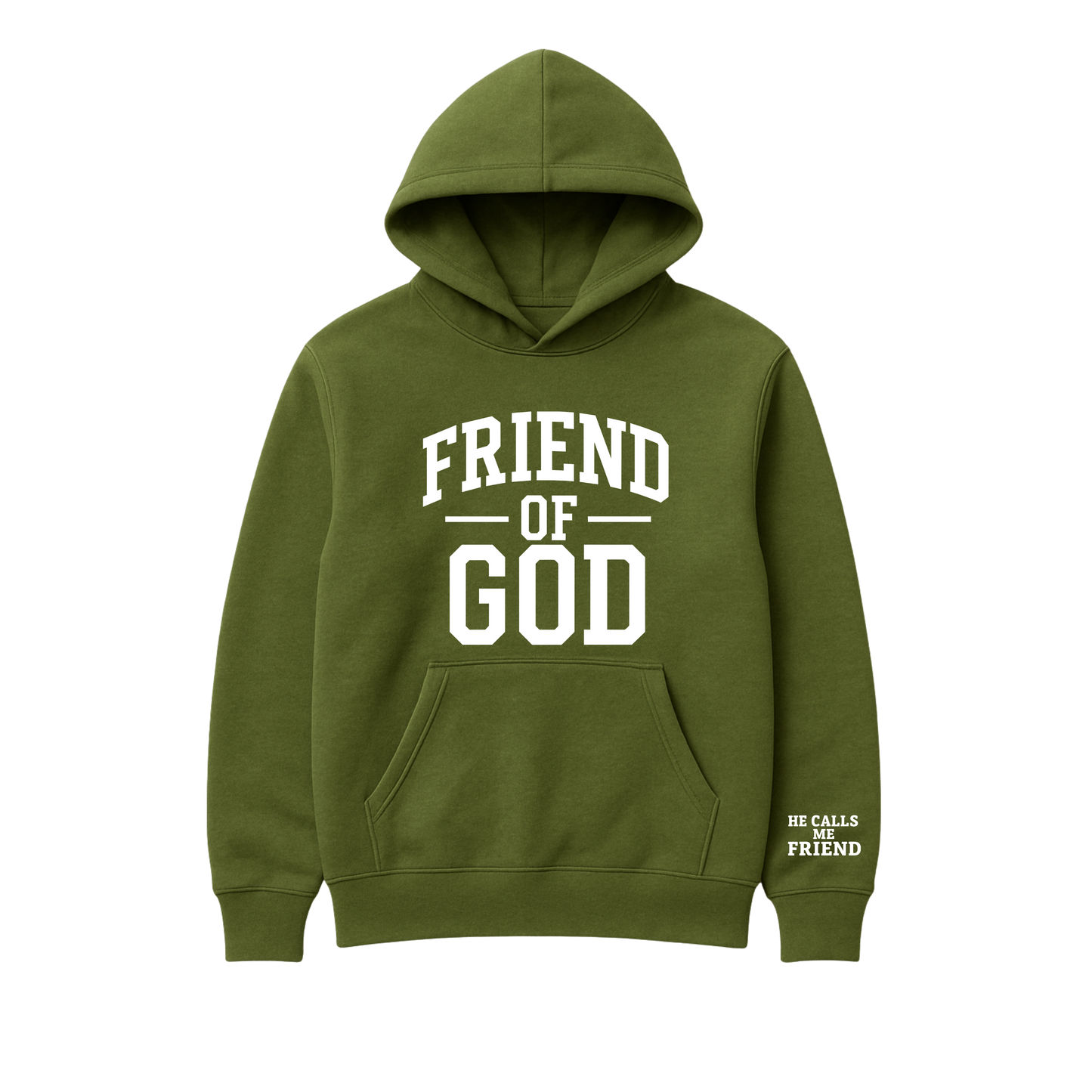Friend of God Hood (Military Green) with free He calls me Friend Tee