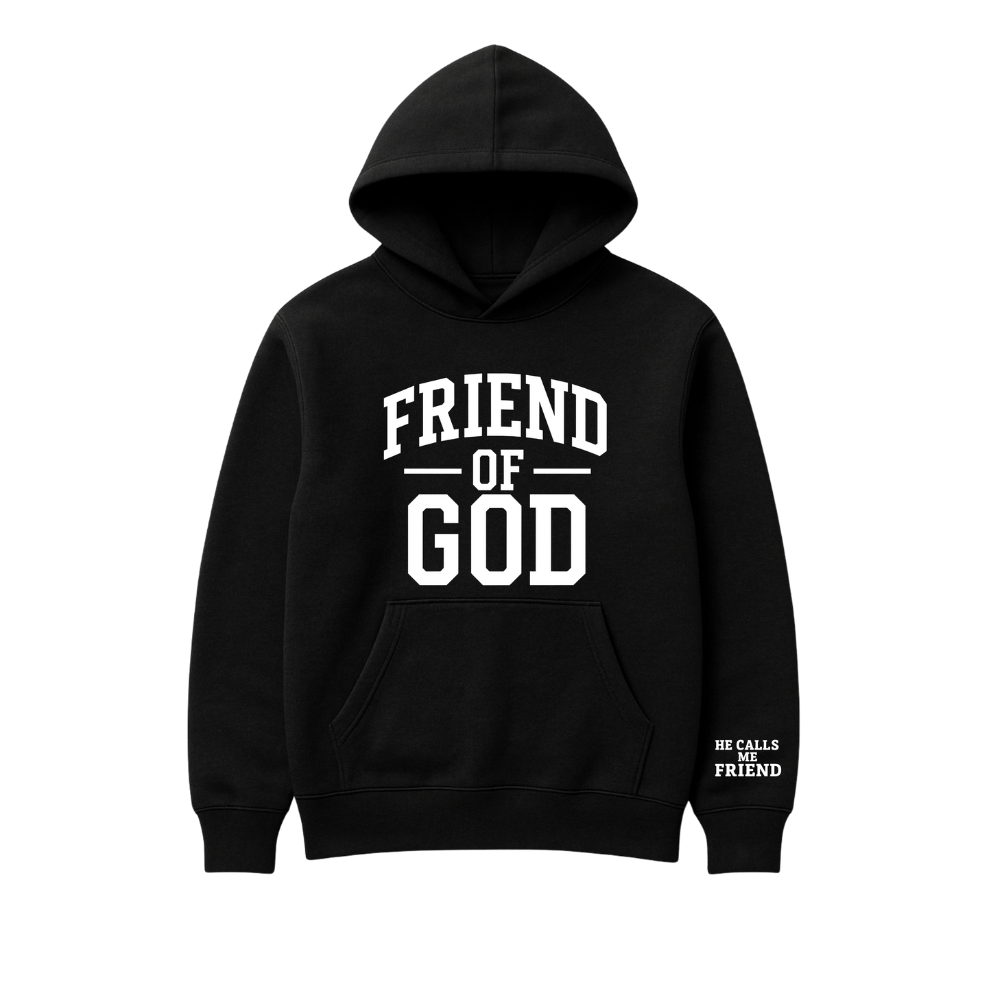 Friend of God Hoodie (Black) with free He Calls me Friend Tee