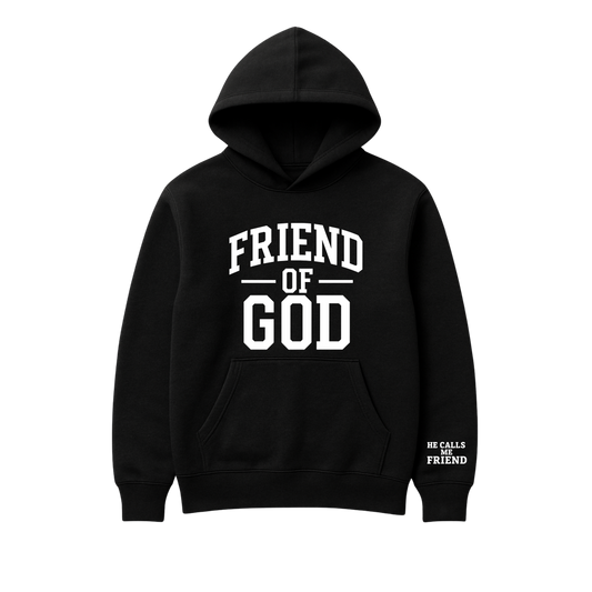 Friend of God Hoodie (Black) with free He Calls me Friend Tee