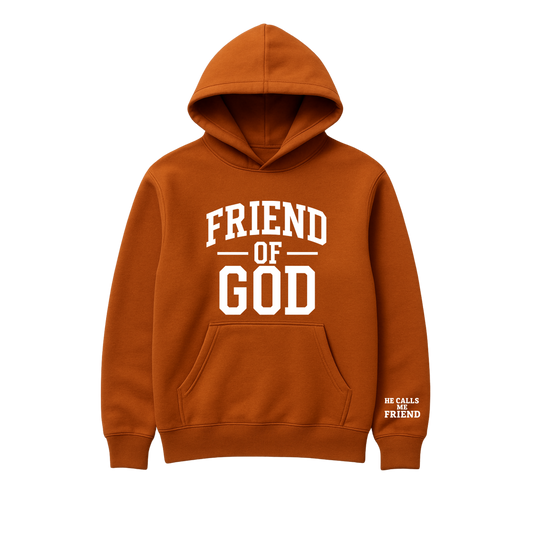Friend of God Hoodie (Texas Orange) with free He Calls Me Friend Tee