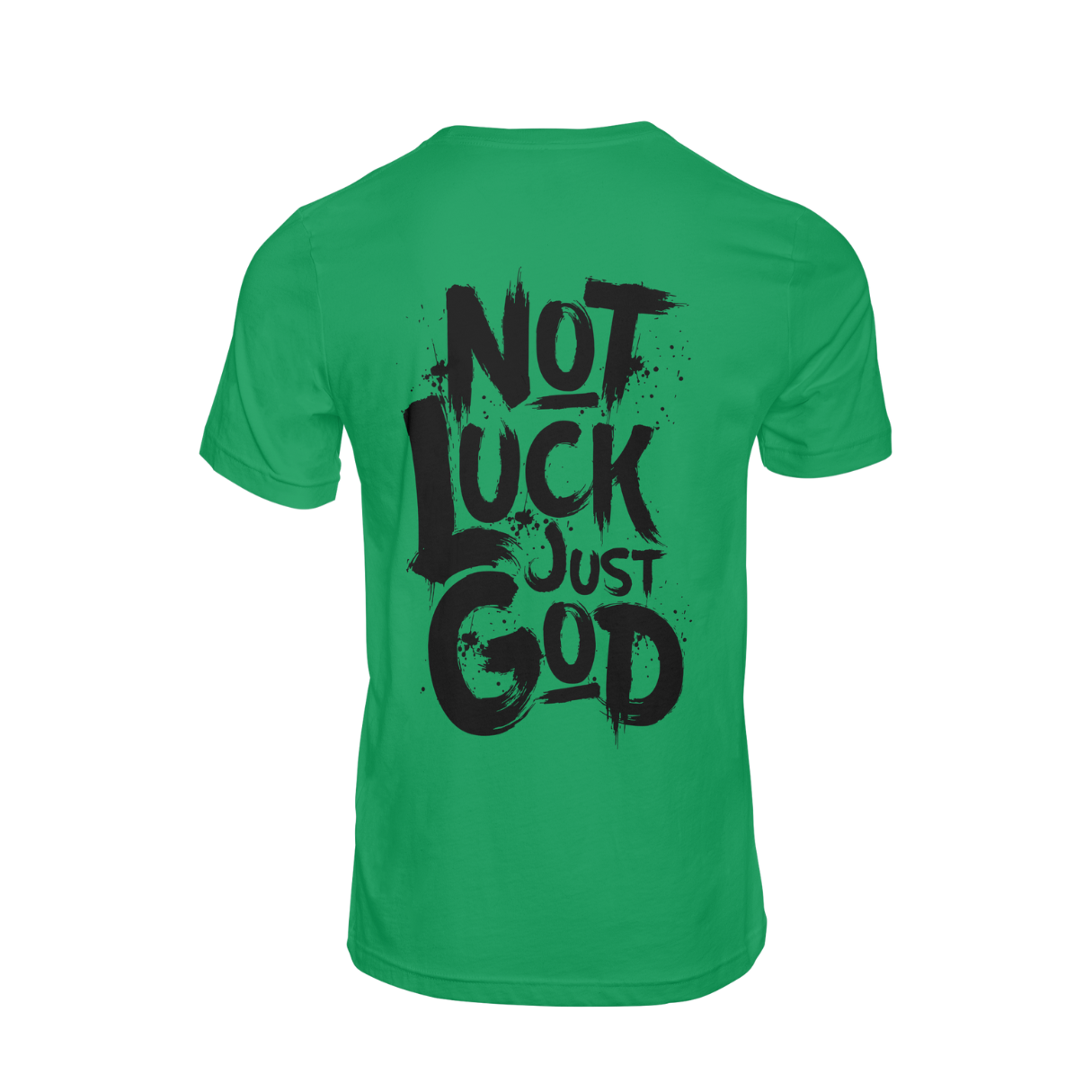 Not Luck Just God Tee