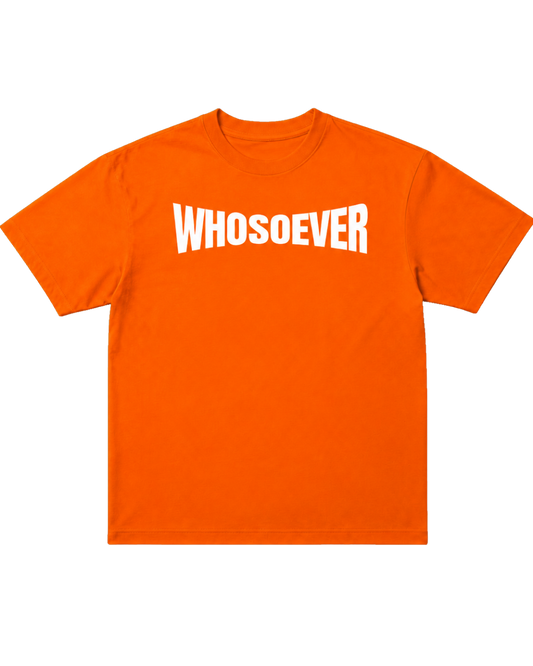 (Refined Orange) Whosoever Tee