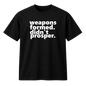 Weapons Formed. Didn't Prosper